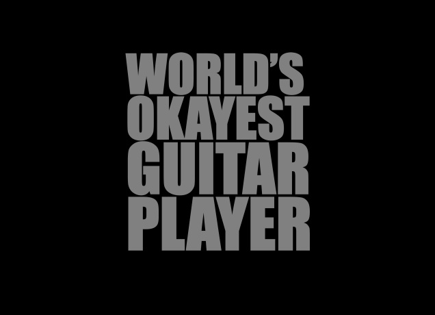 2_worlds-okayest-guitar-player.jpg