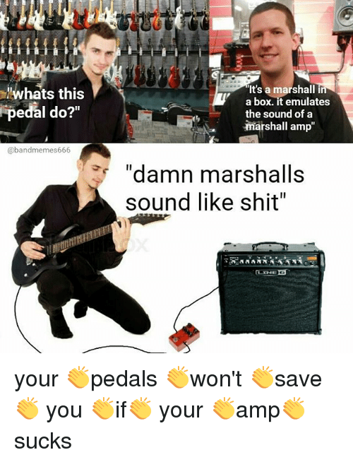 whats-this-pedal-do-abandmemes666-its-a-marshall-in-a-23039726.png