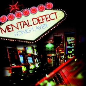 Mental Defect - Longplayer (2011)