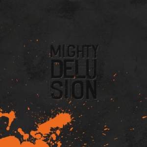 MIghty Delusion - DEMO 2011