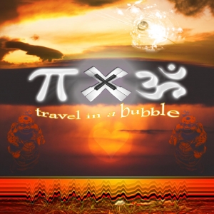 00   pixom   travel in a bubble   Cover (Front)