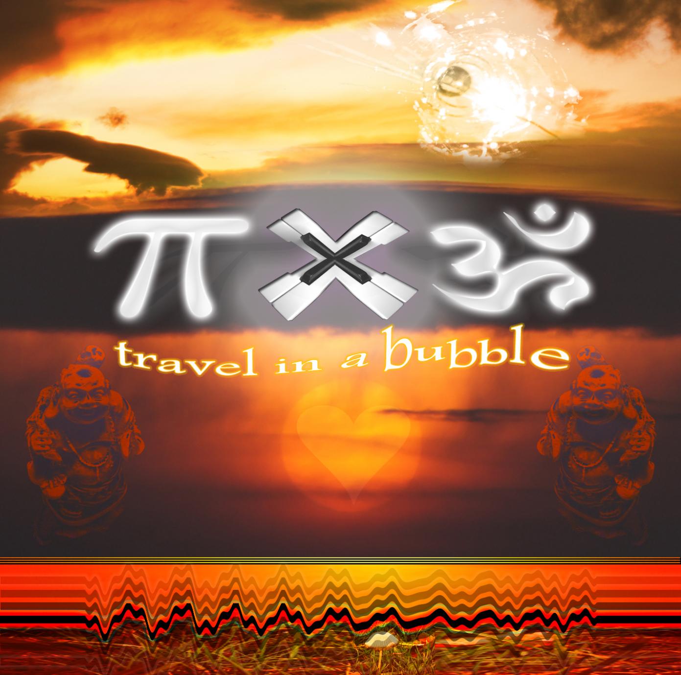 00   pixom   travel in a bubble   Cover (Front)