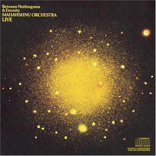 07.04.2009

Mahavishnu Orchestra - Between Nothingness and Eternity (Live) 1973
Genre: Fusion Jazz

Track List:

1   Trilogy (The Sunlit Path / La Mere De La Mer / Tomorrow's Story Not The Same) (12:01) 
2   Sister Andrea (8:22) 
3   Dream (21:24)