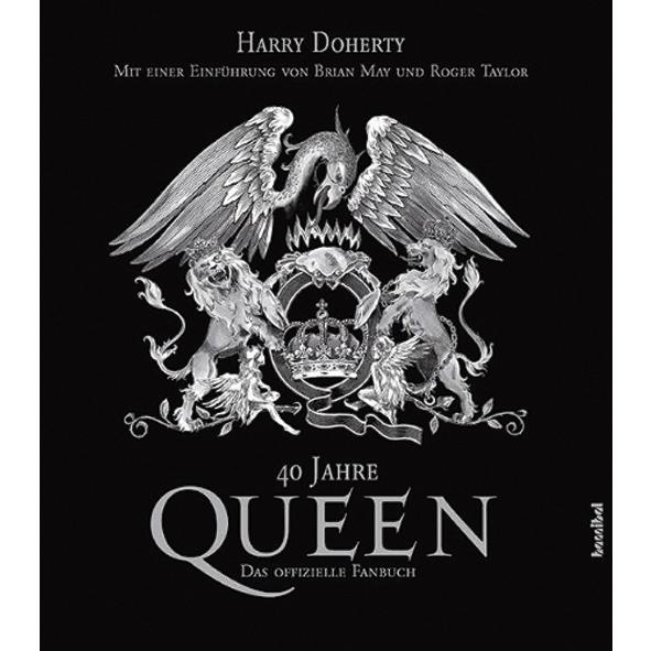 QUEEN - 40 Jahre - Das Offizielle Fanbuch